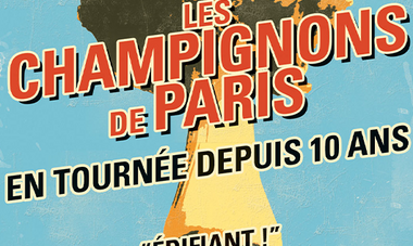 Les Champignons de Paris de la Compagnie du Caméléon