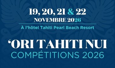 'Ori Tahiti Nui Compétitions 2026